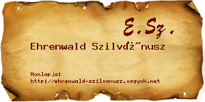 Ehrenwald Szilvánusz névjegykártya